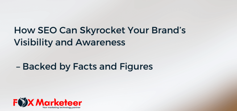 How SEO Can Skyrocket Your Brand’s Visibility and Awareness